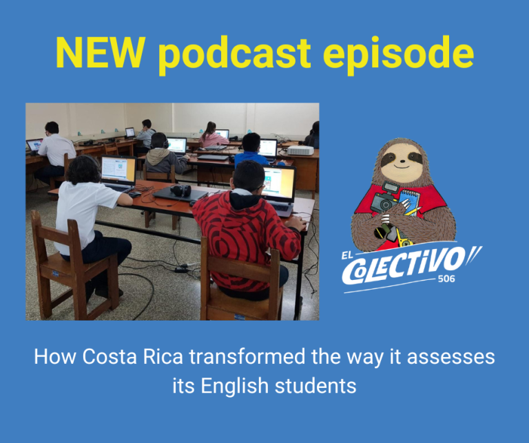 Podcast in English: How Costa Rica transformed the way it assesses its English students