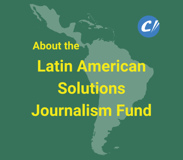 About the Latin America Solutions Journalism Fund