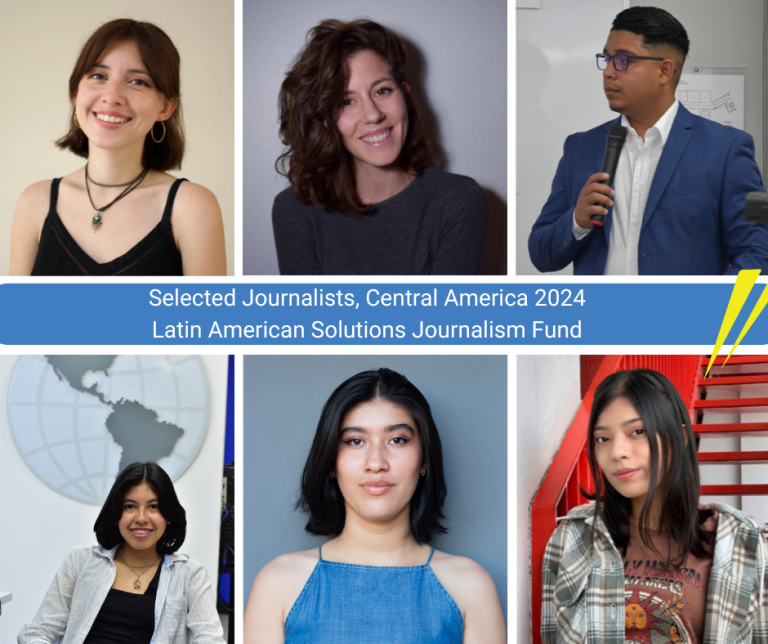 Introducing the first reporting grant recipients of the Latin American Solutions Journalism Fund